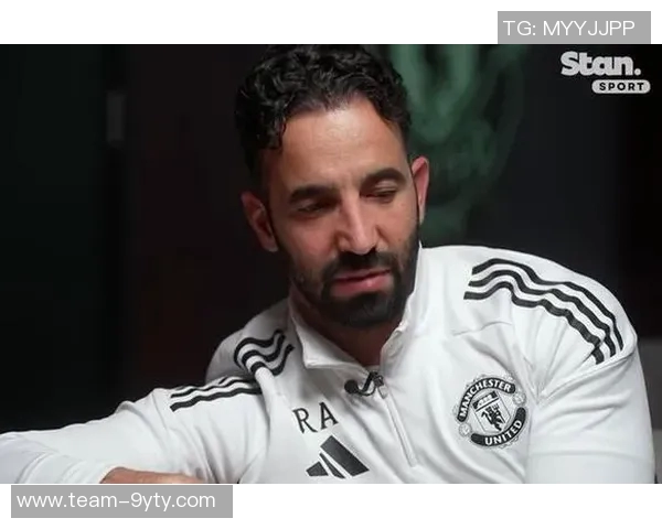 阿莫林谈青训发展与营养师团队合作提升球员成长